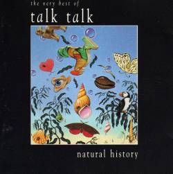 Talk Talk : Natural History : The Very Best of Talk Talk
